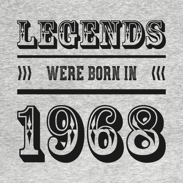 Legends were born in 1968 birthday born 1968 Shirt by ELFEINHALB